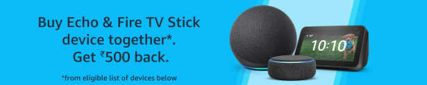 Buy Echo & Fire TV Stick Get Together ₹500 Back
