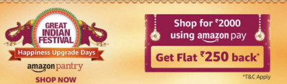 Pantry Deal : Shop For Rs.2000 Using AmazonPay Get Rs.250 Back