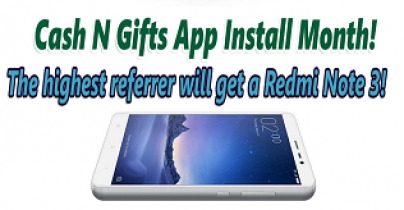Refer Friends To Install CashNGifts App & Get A Chance To Win Redmi Note 3